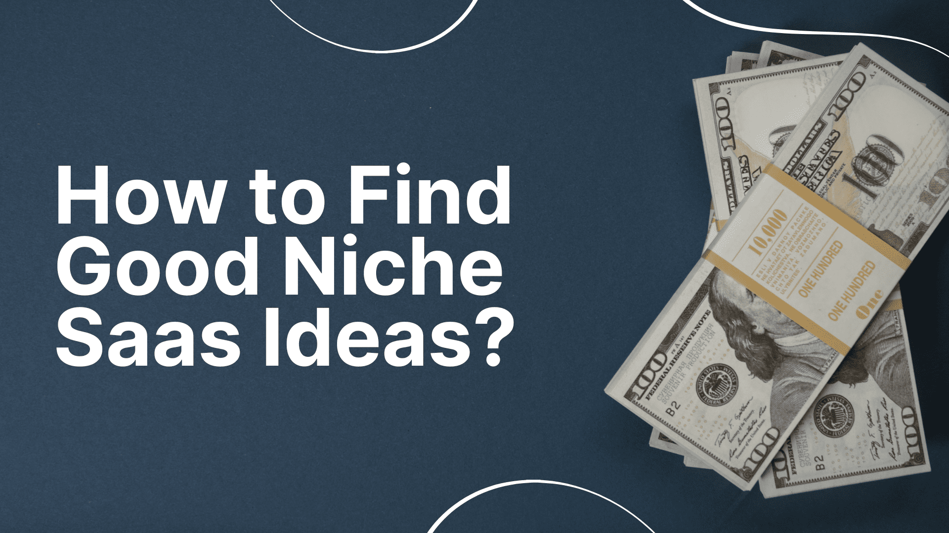 how to find good niche saas ideas